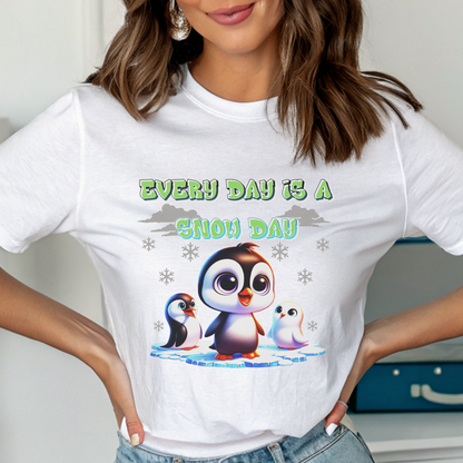 Snow Day Every Day – Unisex T-shirt